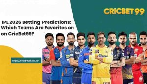 IPL 2026 Betting Predictions Which Teams Are Favorites on CricBet99