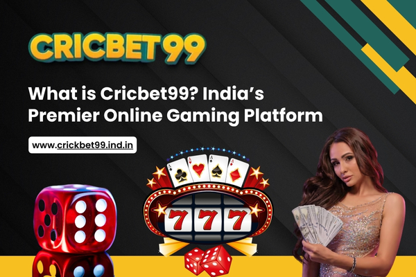 Cricbet99_ India’s Premier Online Gaming Platform