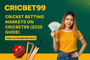 Read more about the article Cricket Betting Markets on Cricbet99 (2025 Guide)