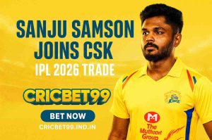 Read more about the article Sanju Samson Joins CSK in Blockbuster IPL 2026 Trade — CricBet99 Exclusive